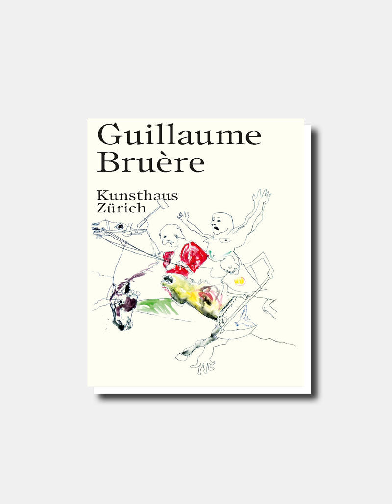 Guillaume Bruère [Catalogue d'exposition]